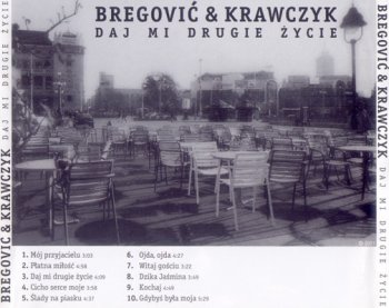 Bregovic & Krawczyk – Daj Mi Drugie Zycie (2001)