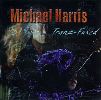 Michael Harris - Tranz-Fused (2010)