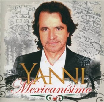 Yanni - Mexicanisimo