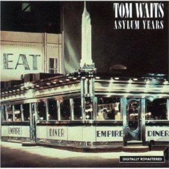 Tom Waits - Asylum Years (1986)
