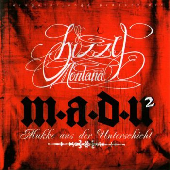Bizzy Montana-M.A.D.U. 2 (Mukke Aus Der Unterschicht 2) 2008