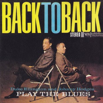 Duke Ellington And Johnny Hodges - Back To Back Play The Blues (1959)