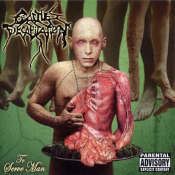 Cattle Decapitation - To Serve Man (2002)
