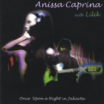 Anissa Caprina - Once Upon A Night In Jakarta (2008)
