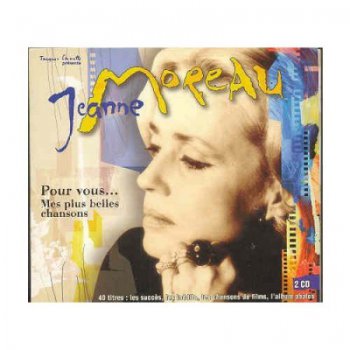 Jeanne Moreau - Pour Vous, Mes Plus Belles Chansons (1998)