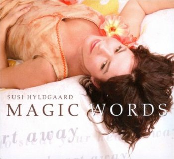 Susi Hyldgaard - Magic Words (2007)