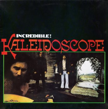 Kaleidoscope (US) - Incredible! (Edsel Records UK LP 1988 VinylRip 24/96) 1969