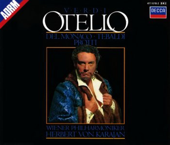 Verdi: Otello (2CD Set Decca Records) / Mario del Monaco; Renata Tebaldi; Aldo Proti; Konzertvereinigung Wiener Staatsopernchor; Wiener Philharmoniker; Herbert von Karajan 1985 (Recorded 1961)