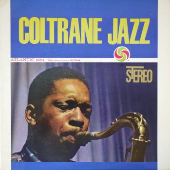 John Coltrane - Coltrane Jazz (Atlantic Records LP VinylRip 24/96) 1960