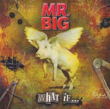 Mr. Big - What If (2011)