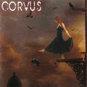 Corvus - We All Fall Down (2009)