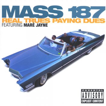 Mass 187-Real Trues Paying Dues 1995