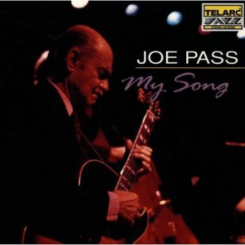 Joe Pass - My Song (1993)