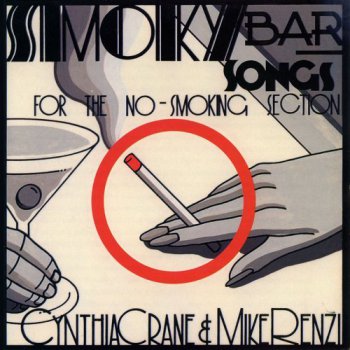 Cynthia Crane and Mike Renzi - Smoky Bar Songs (2000)