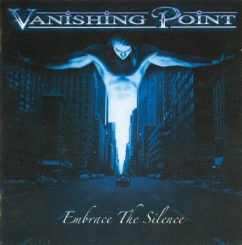 Vanishing Point - Embrace The Silence (2005)