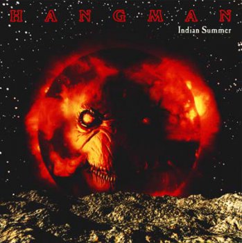 Hangman - Indian Summer 1999