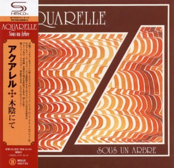 Aquarelle - Sous Un Arbre [remastered japan edition] 1978 (2010)