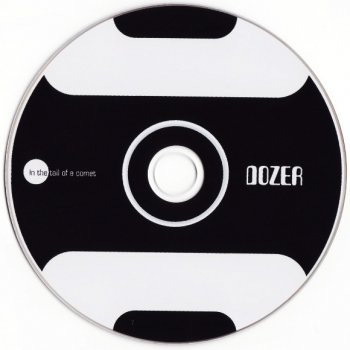 Dozer - In The Tail Of A Comet 2000 (2010 Disc 1)