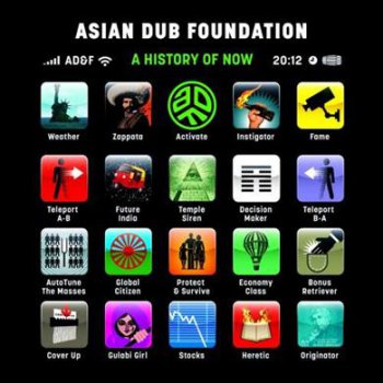 Asian Dub Foundation - A History Of Now (Japan Edition) (2011) FLAC