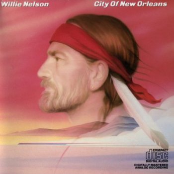 Willie Nelson - City Of New Orleans (1984)