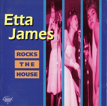 Etta James - Rocks The House (1992)