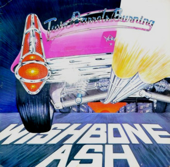 Wishbone Ash-Twin Barrels Burning 1982
