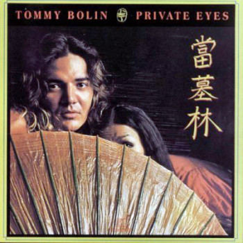 Tommy Bolin - Private Eyes 1976