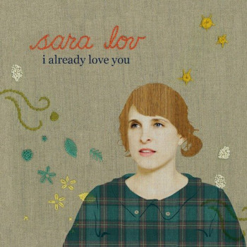 Sara Lov - I Already Love You (2011)