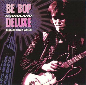 Be-Bop Deluxe - Studio Discography (1974 - 1978) FLAC, lossless