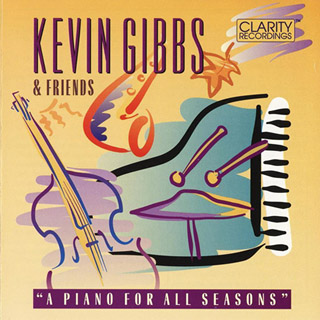 Kevin Gibbs & Friends - A Piano For All Seasons - (1993)