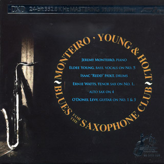 Monteiro, Young & Holt - Blues for the Saxophone Club (2009)