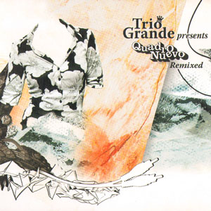 Quadro Nuevo - Trio Grande. remixed (2006)