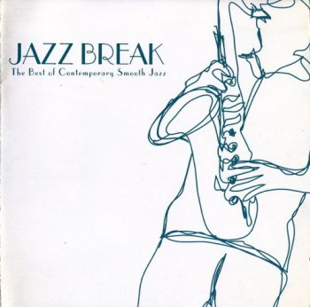 VA - Jazz Break - The Best Of Contemporary Smooth Jazz (2007)