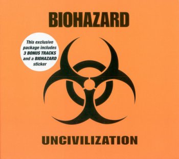 Biohazard - Uncivilization (2001)