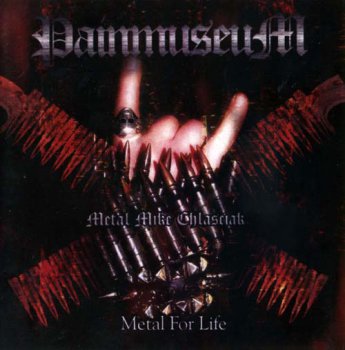 PainmuseuM - Metal For Life 2005