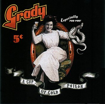 Grady - A Cup Of Cold Poison (2007)