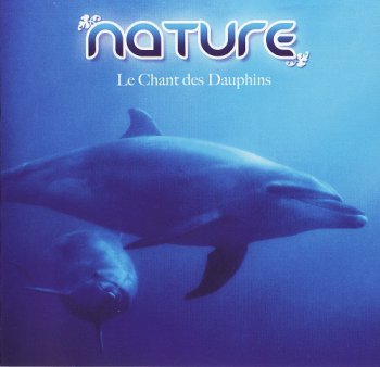 VA - Nature: Le Chant des Dauphins (2007)