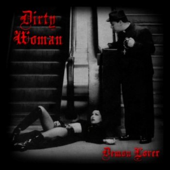 Dirty Woman - Demon Lover 2009