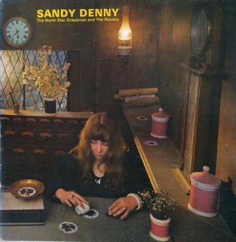 Sandy Denny - The North Star Grassman And The Ravens (Island Records UK LP VinylRip 24/96) 1971