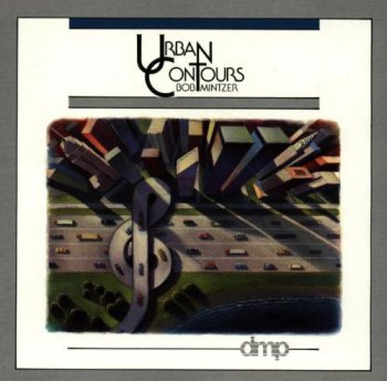 Bob Mintzer - Urban Contours (1989)