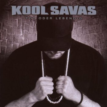 Kool Savas-Tot Oder Lebendig (Re-Edition) 2008