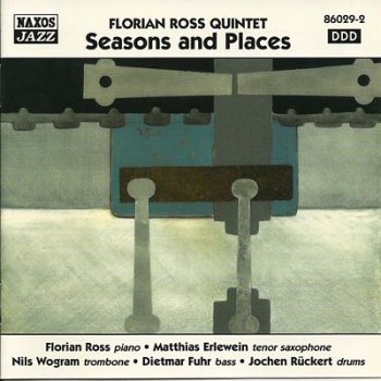 Florian Ross Quintet - Seasons and Places (1998)