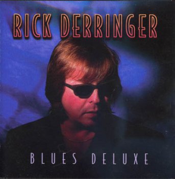 Rick Derringer - Blues Deluxe (1998)