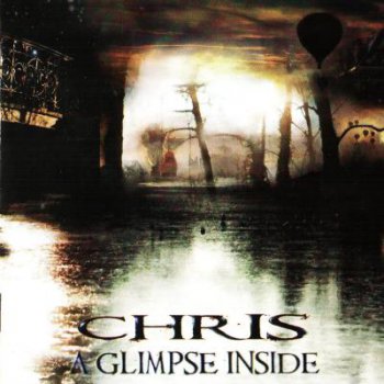 Chris - A Glimpse Inside 2009