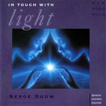 Serge Douw - In Touch with Light