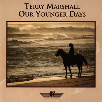 Terry Marshall - Our Younger Days