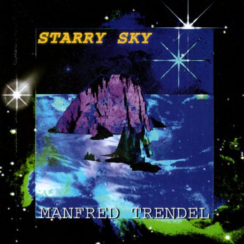 Manfred Trendel - Starry Sky