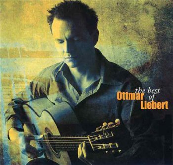 Ottmar Liebert - The Best of Ottmar Liebert (2002)