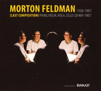 Morton Feldman - Piano, Violin, Viola, Cello (2011)