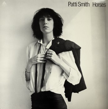 Patti Smith - Horses (Arista Records LP VinylRip 24/96) 1975